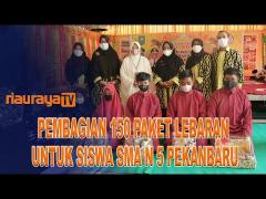 SMA N 5 PEKANBARU GELAR KHATAM AL QUR&rsquo;AN 37 SISWA DAN PEMBAGIAN 150 PAKET LEBARAN